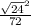 \frac{\sqrt{24}^{2} }{72}