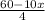 \frac{60-10x}{4}