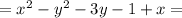 =x^2-y^2-3y-1+x=