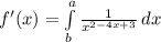 f'(x) = \int\limits^a_b {\frac{1}{x^{2-4x+3} } } \, dx