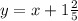 y=x+1\frac{2}{5}