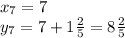 x_7=7\\y_7=7+1\frac{2}{5} =8\frac{2}{5}