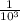 \frac{1}{10^{3} }