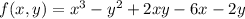f(x,y) = x^{3} - y^{2} + 2xy - 6x - 2y