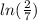 ln(\frac{2}{7})