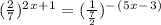 (\frac{2}{7})^2^x ^+^1 = (\frac{1}{\frac{7}{2}})^-^(^5^x ^-^3^)