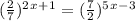 (\frac{2}{7})^2^x ^+^1 = (\frac{7}{2})^5^x ^-^3