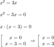 x^2=3x \\ \\ x^2-3x=0 \\ \\ x\cdot(x-3)=0 \\ \\ \left[\begin{array} xx=0 \\ x-3=0\end{array}\right \Rightarrow \left[\begin{array} xx=0 \\ x=3\end{array}\right