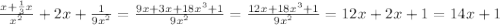 \frac{x+\frac{1}{3}x }{x^{2} }+2x+\frac{1}{9x^{2}}=\frac{9x+3x+18x^{3}+1}{9x^{2}}=\frac{12x+18x^{3}+1}{9x^{2}}=12x+2x+1=14x+1