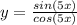 y = \frac{sin(5x)}{cos(5x)}