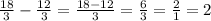 \frac{18}{3} - \frac{12}{3} =\frac{18-12}{3} = \frac{6}{3} =\frac{2}{1} =2