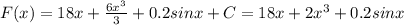 F(x)=18x+\frac{6x^{3} }{3}+0.2sinx+C=18x +2x^{3} +0.2sinx