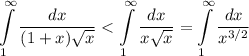 \displaystyle \int\limits^\infty_1\dfrac{dx}{(1+x)\sqrt{x}}<\int\limits^\infty_1\dfrac{dx}{x\sqrt{x}}=\int\limits^\infty_1\dfrac{dx}{x^{3/2}}