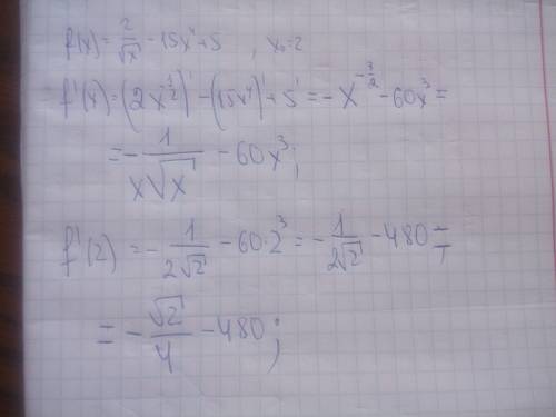Найдите значение производной функции в точке: f(x)= 2/√х-15x^4+5 в точке х = 2