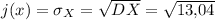 j(x)=\sigma_X=\sqrt{DX}=\sqrt{13{,}04}