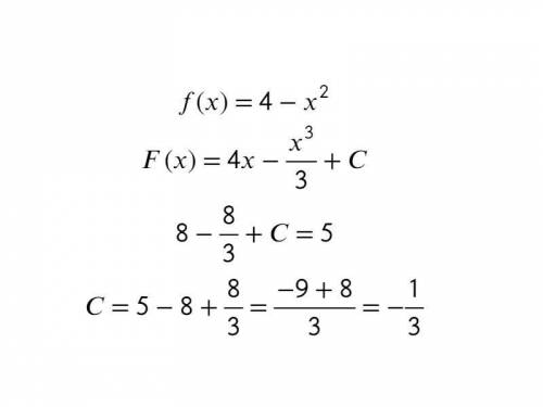 Для функции f(x)=4-x^2 найдите первообразную график которой проходит через точку M(2:5)