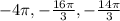 -4\pi, -\frac{16\pi}{3}, -\frac{14\pi}{3}