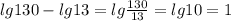 lg130-lg13=lg\frac{130}{13} =lg10=1