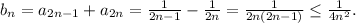 b_n = a_{2n - 1} + a_{2n} = \frac{1}{2n - 1} - \frac{1}{2n} = \frac{1}{2n(2n - 1)} \leq \frac{1}{4n^2}.