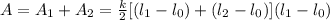 A = A_{1} + A_{2} = \frac{k}{2} [(l_{1}-l_{0}) + (l_{2} - l_{0})](l_{1} - l_{0})