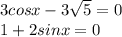 3cosx-3\sqrt{5} = 0\\1+2sinx=0\\