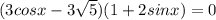 (3cosx-3\sqrt{5})(1+2sinx)=0
