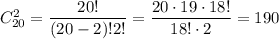 C^{2}_{20} = \dfrac{20!}{(20-2)! 2!} = \dfrac{20 \cdot 19 \cdot 18!}{18! \cdot 2} =190