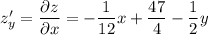 z'_{y} = \dfrac{\partial z}{\partial x} = -\dfrac{1}{12}x + \dfrac{47}{4} - \dfrac{1}{2}y