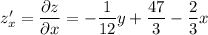 z'_{x} = \dfrac{\partial z}{\partial x} = -\dfrac{1}{12}y + \dfrac{47}{3} - \dfrac{2}{3}x