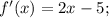 f'(x) = 2x-5;