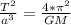 \frac{T^2}{a^3} =\frac{4*\pi ^2}{GM}