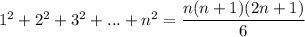 1^2+2^2+3^2+...+n^2=\dfrac{n(n+1)(2n+1)}{6}