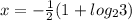 x=-\frac{1}{2} (1+log_{2}3)