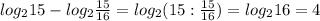 log_{2}15 - log_{2}\frac{15}{16} = log_{2}(15:\frac{15}{16}) = log_{2}16 = 4