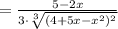 = \frac{5 - 2x}{3\cdot\sqrt[3]{(4+5x-x^2)^2}}