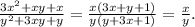 \frac{3x^{2} +xy+x}{y^{2} +3xy+y} = \frac{x(3x +y+1)}{y(y +3x+1)} = \frac{x}{y} .