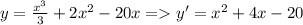 y=\frac{x^3}{3} + 2x^2 - 20x = y' = x^2 + 4x - 20