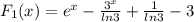 F_{1} (x) = e^{x} -\frac{3^{x} }{ln3} +\frac{1}{ln3} -3