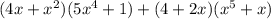 (4x+x^{2} )(5x^{4} +1)+(4+2x)(x^{5}+x)}