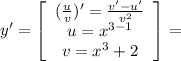 y' = \left[\begin{array}{ccc}(\frac{u}{v})' = \frac{v'-u'}{v^{2} } \\u= x^{3-1} \\v= x^{3} +2\end{array}\right] =