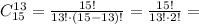 C_{15}^{13} = \frac{15!}{13!\cdot (15-13)!} = \frac{15!}{13!\cdot 2!} =