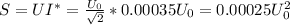 S=UI^*=\frac{U_0}{\sqrt{2} }*0.00035U_0=0.00025U_0^2