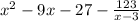 x^2 - 9x - 27 - \frac{123}{x-3}