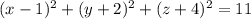 (x-1)^2+(y+2)^2+(z+4)^2=11