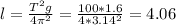 l=\frac{T^2g}{4\pi ^2}=\frac{100*1.6}{4*3.14^2}=4.06