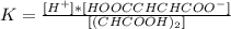 K=\frac{[H^{+}]*[HOOCCHCHCOO^{-}] }{[(CHCOOH)_{2}] }