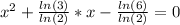 x^{2}+\frac{ln(3)}{ln(2)} *x-\frac{ln(6)}{ln(2)} =0