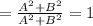= \frac{A^2 + B^2}{A^2 + B^2} = 1
