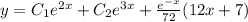 y=C_1e^{2x}+C_2e^{3x} +\frac{e^{-x}}{72}(12x+7)