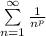 \sum\limits^{\infty}_{n=1} \frac{1}{n^{p}}